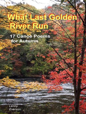 cover image of What Last Golden River Run